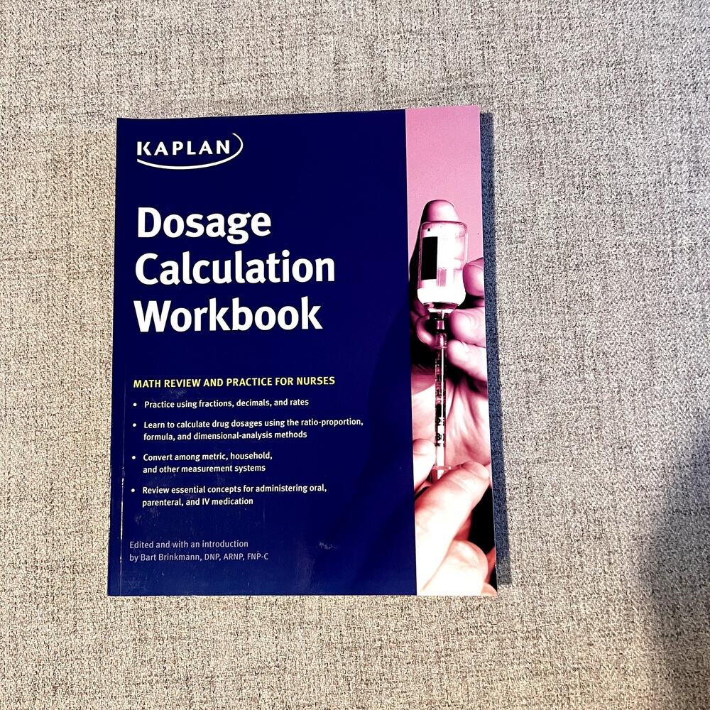 Kaplan Dosage Calculation Workbook Math Review and Practice for Nurses